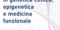 Corso di perfezionamento in genetica clinica, epigenetica e medicina funzionale